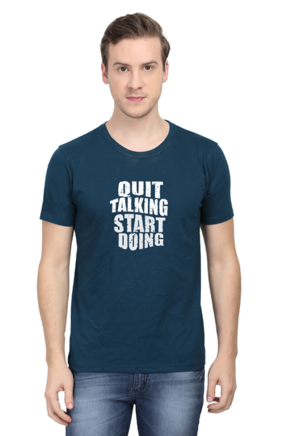 Quit Talking, Start Doing T-Shirt - Image 3