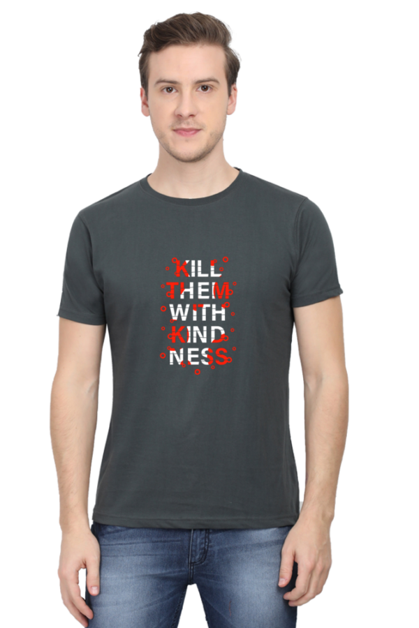 Kill Them with Kindness T-Shirt