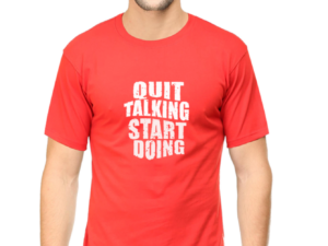 Quit Talking, Start Doing T-Shirt