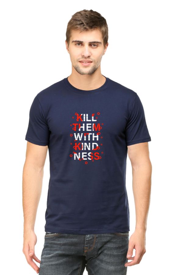 Kill Them with Kindness T-Shirt - Image 5