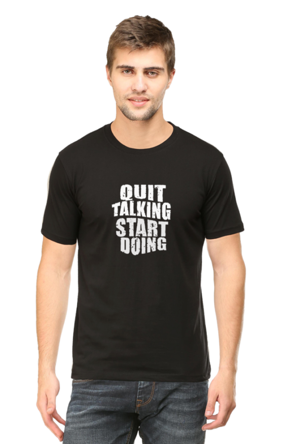 Quit Talking, Start Doing T-Shirt - Image 10