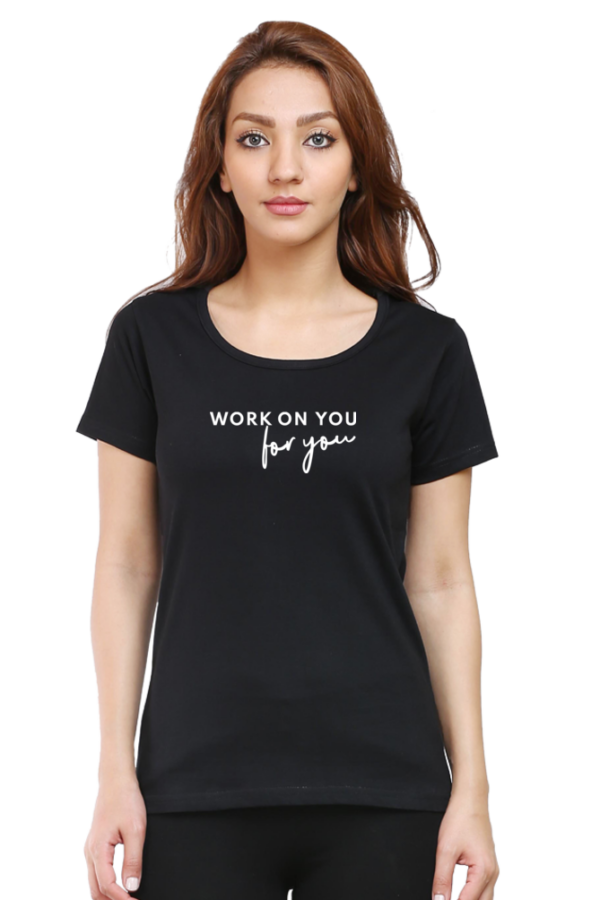 Work on You - For You Cotton T-Shirt - Image 6