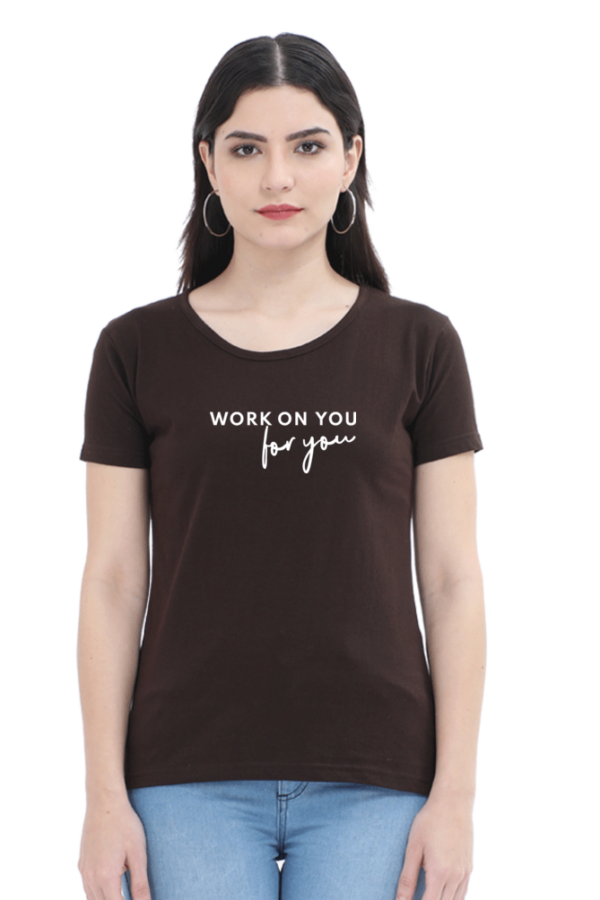 Work on You - For You Cotton T-Shirt