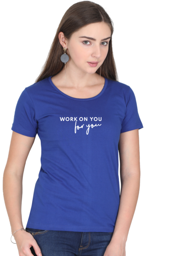 Work on You - For You Cotton T-Shirt - Image 4